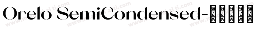 Orelo SemiCondensed字体转换